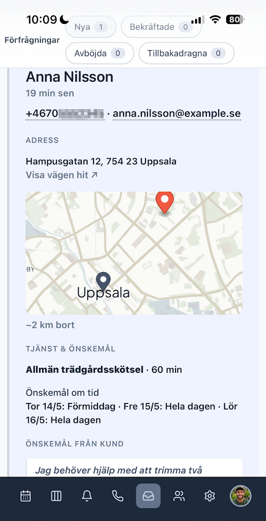 En förfrågan landar i portalen — karta visar var kunden bor, önskat datum och fritext från kunden